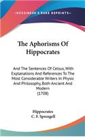 The Aphorisms Of Hippocrates
