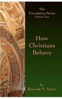 How Christians Behave
