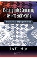 Reconfigurable Computing Systems Engineering