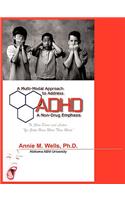 Multi-Modal Approach to Address ADHD: A Non-Drug Emphasis