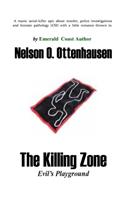 Killing Zone; Evil's Playground