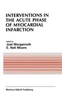 Interventions in the Acute Phase of Myocardial Infarction