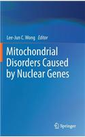 Mitochondrial Disorders Caused by Nuclear Genes