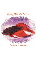 Happy Was His Name