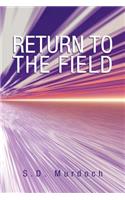 Return to the Field: (English)