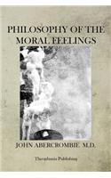 Philosophy of the Moral Feelings