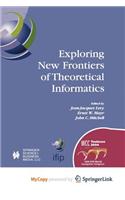 Exploring New Frontiers of Theoretical Informatics