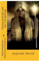 Dustin Anfeald and the Changeling: Anfealds World Vol.4(Anfealds World)