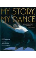 My Story, My Dance: Robert Battle's Journey to Alvin Ailey