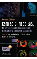 Cardiac CT Made Easy: An Introduction to Cardiovascular Multidetector Computed Tomography, Second Edition