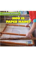 How Is Paper Made?: (Everyday Mysteries)