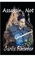 Assassin, Not: The Ribbondrake Riders #1