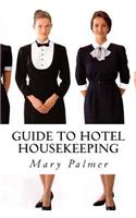 Guide to Hotel Housekeeping