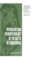 Physiology and Pathophysiology of the Islets of Langerhans