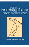 Statically Indeterminate Structures and the Principle of Least Work