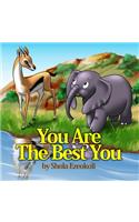 You Are The Best You