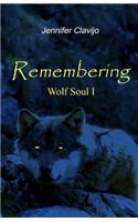 Remembering (Wolf Soul I)