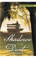 Shadows in the Dust: Revised Edition