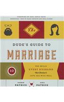 Dude's Guide to Marriage