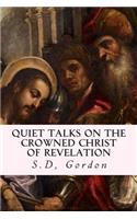 Quiet Talks on the Crowned Christ of Revelation