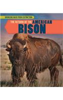 The Return of the American Bison: (Bouncing Back from Extinction)