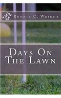 Days On The Lawn