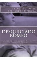 Desquiciado Romeo