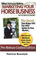 What to Know Before Marketing Your Horse Business In The New Economy