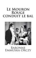 Le Mouron Rouge conduit le bal