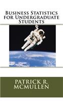 Business Statistics for Undergraduate Students