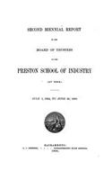 Biennial Report of the Board of Trustees of the Preston School of Industry