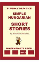 Simple Hungarian, Short Stories, Intermediate Level