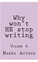 Why won't HE stop writing: Volume 4