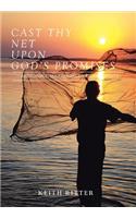 Cast Thy Net Upon God's Promises