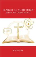 Search the Scriptures with an Open Mind