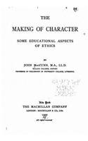 making of character, some educational aspects of ethics