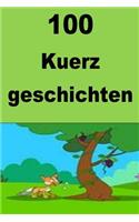 100 Kuerz geschichten: Interesting stories for children(Luxembourgish)