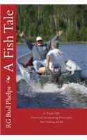 Fish Tale: A Trade Off: Accounting Principles for Fishing Skills