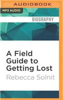 Field Guide to Getting Lost