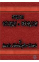 From Words To Worlds