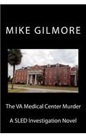 The VA Medical Center Murder