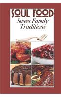 Sweet Family Traditions: Soul Food