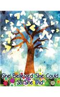 She Believed She Could So She Did