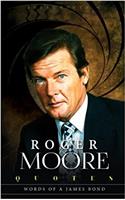 Roger Moore Quotes: Words of a James Bond