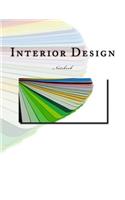 Interior Design Notebook: Notebook with 150 Lined Pages