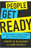 People Get Ready: The Fight Against a Jobless Economy and a Citizenless Democracy