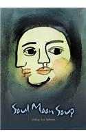 Soul Moon Soup