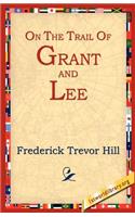 On the Trail of Grant and Lee