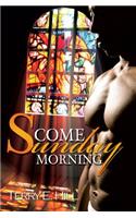 Come Sunday Morning