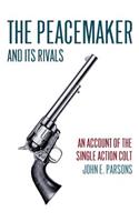 Peacemaker and Its Rivals